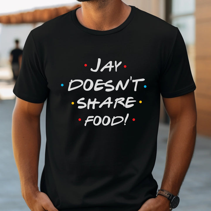 The "Doesn’t Share Food" Tee – Personalized Edition