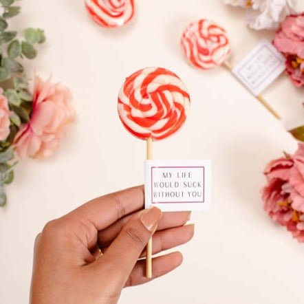 my-life-would-suck-without-you-lollipop