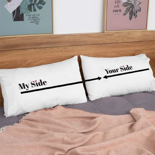 My Side Your Side- Pillow Cases