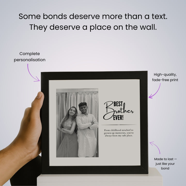 Best Brother Ever Custom Frame - Raksha Bandhan Gift