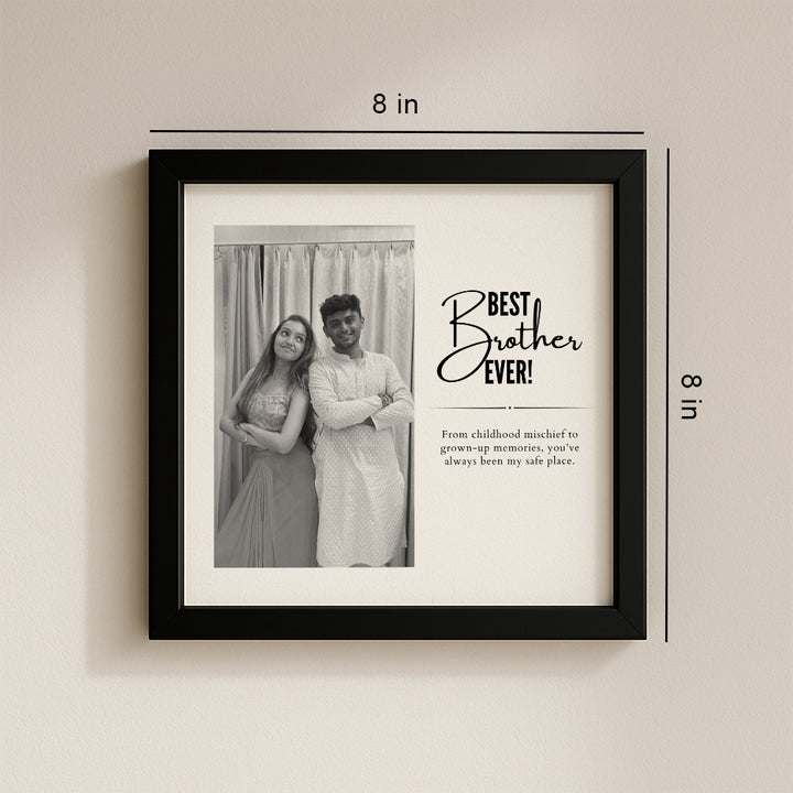 Best Brother Ever Custom Frame - Raksha Bandhan Gift